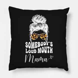 Somebodys Loud Mouth Mom, Leopard Bandana Sunglasses Messy Bun Pillow