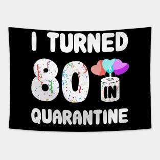 I Turned 80 In Quarantine Tapestry