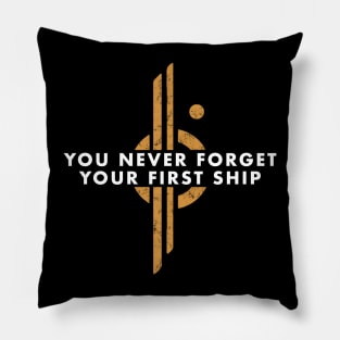 You never forget your first ship Pillow