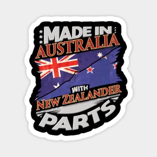 Made In Australia With New Zealander Parts - Gift for New Zealander From New Zealand Magnet