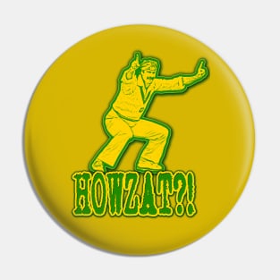 OG CRICKET - Dennis Lillee - HOWZAT Pin