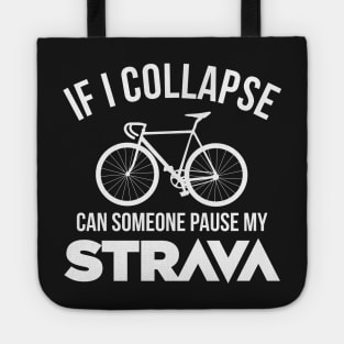 If I Collapse, Can SomeOne Pause My Strava Tote