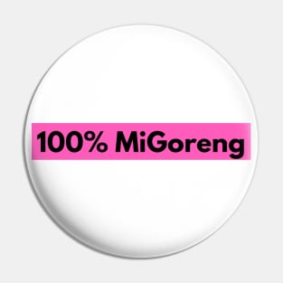 100% MiGoreng Noodles Funny Shirt Pin