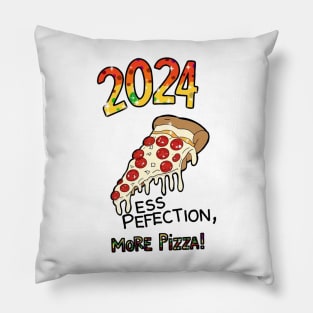 2024 less perfection more pizza Pillow