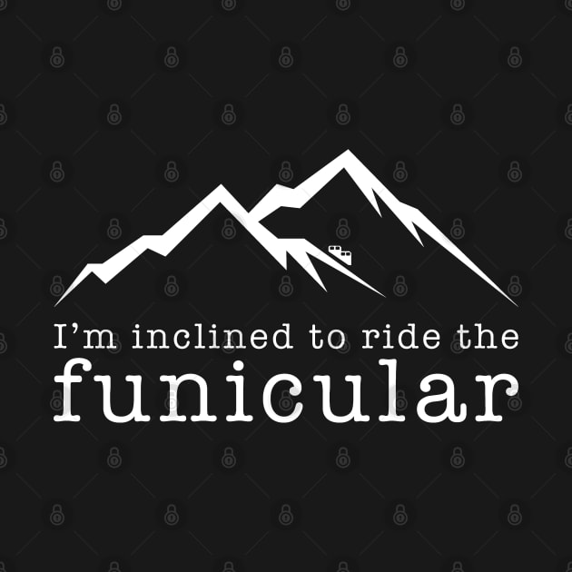 Funicular Railroad by Huhnerdieb Apparel