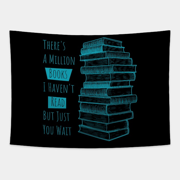 There's A Million Books I haven't read Just you wait Tapestry by Lin Watchorn 