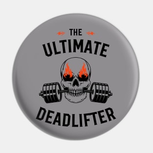 The ultmate Deadlifter Pin