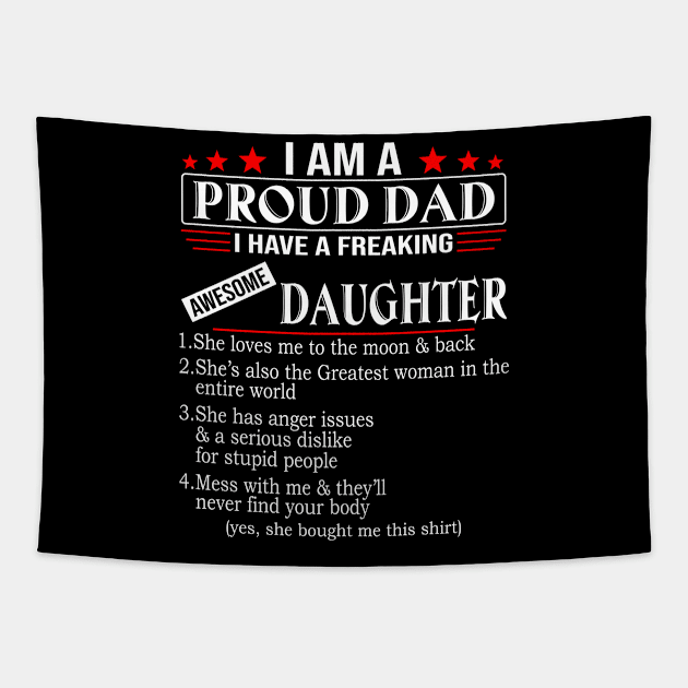 I Am A Proud Dad I Have A Freaking Awesome Daughter Tapestry by Jenna Lyannion