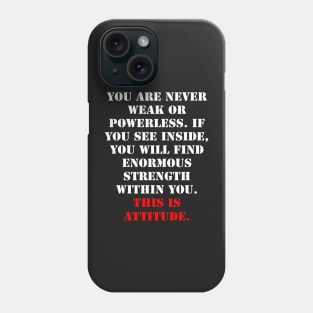 What is attitude ? Phone Case