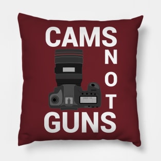 Cams Not Guns Pillow