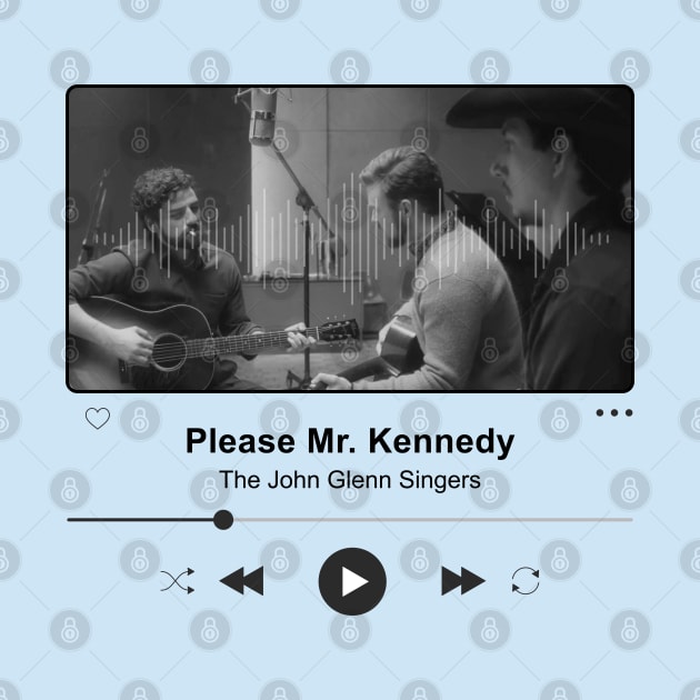 Please Mr. Kennedy - Music Player Illustrations by Inner System