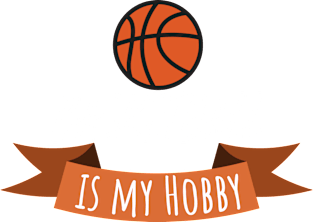 Basketball is my hobby Magnet