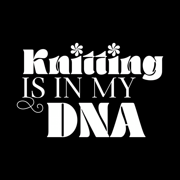 Knitting is in my dna by miamia