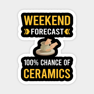 Weekend Forecast Ceramics Magnet