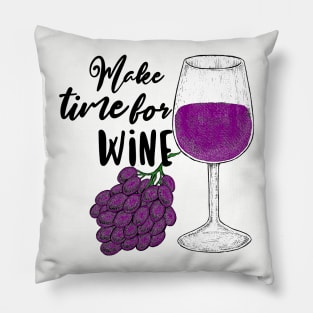 Make Time For Wine Pillow