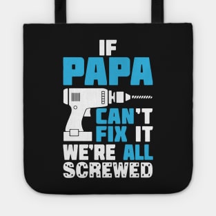 Papa Can Fix It Tote