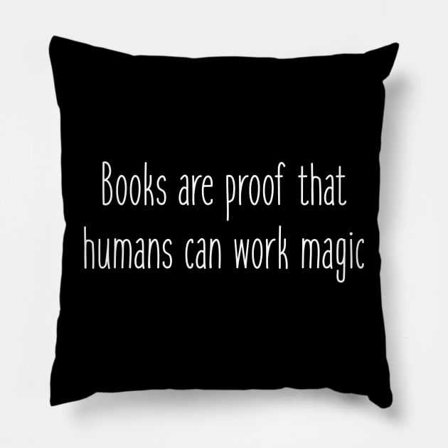 Books Are Proof That Humans Can Work Magic - Carl Sagan Pillow by MoviesAndOthers