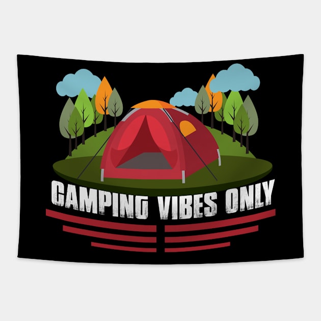 Camping Vibes Only T Shirt For Women Men Tapestry by Xamgi