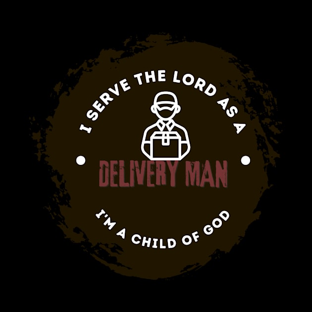 Christian job title designs - Delivery man gift by Onyi