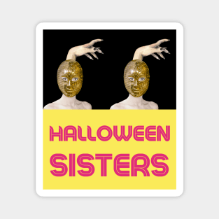 HALLOWEEN SISTERS with Witch Hand (2) - Halloween Witches | Witch Mask | Halloween Costume Magnet