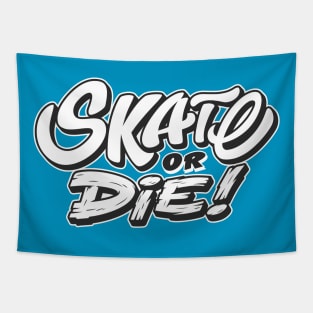 Skate or die Tapestry