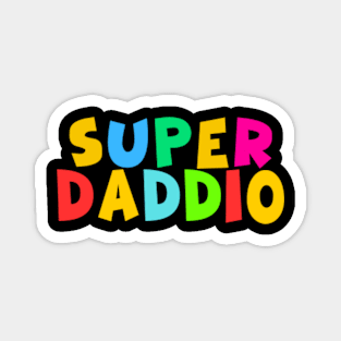 men Super daddio Funny Nerdy fother daddy Magnet