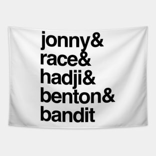 Jonny & Race & Hadji & Benton & Bandit Tapestry