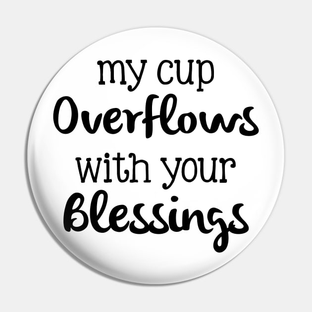 my cup overflows with your blessings Pin by cbpublic