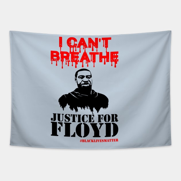 i cant breathe justice for floyd ..black lives matter Tapestry by DODG99