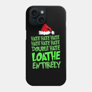 Hate Hate Double Hate Loathe Entirely - Funny Christmas Santa Phone Case