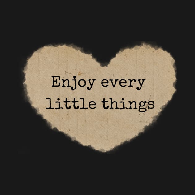 Enjoy every little things - Heart by AnimeVision