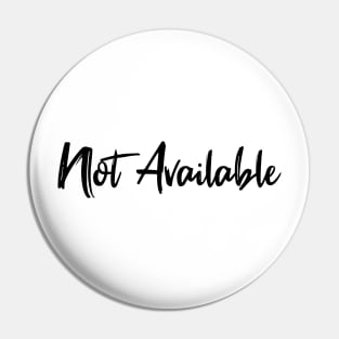 not available - black text Pin