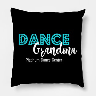 Platinum Dance Center Dance Grandma Pillow