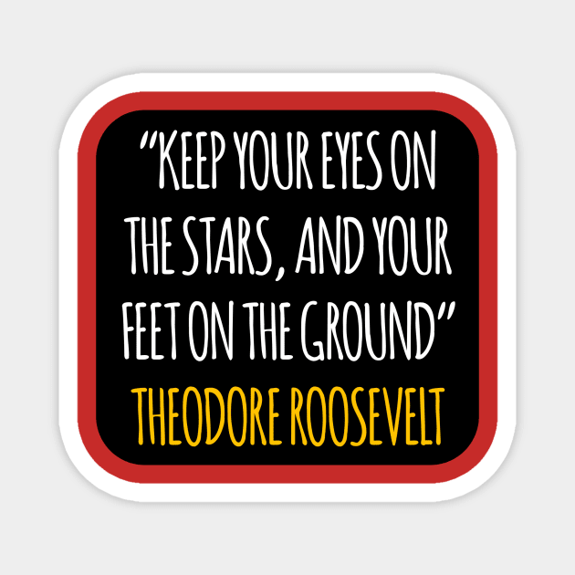 Quote theodore roosevelt Magnet by Dexter