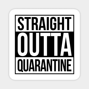 Straight Outta Quarantine Black Magnet