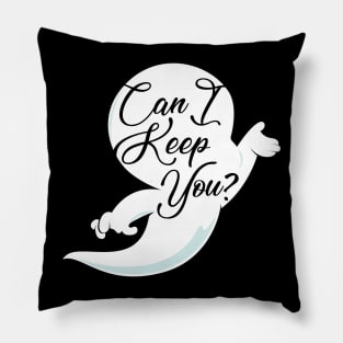 Can I Keep You? Pillow