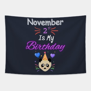 november 2 st is my birthday Tapestry