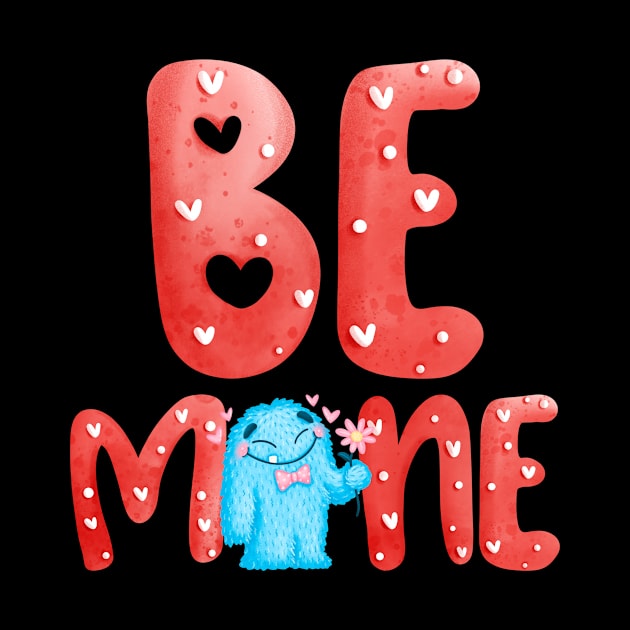 Be Mine For Valentine’s Day by Jori Merch