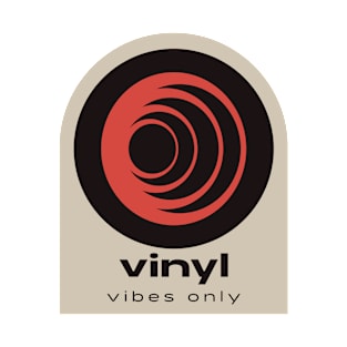 vinyl vibes only T-Shirt