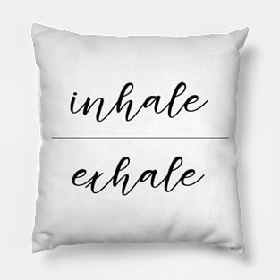 Inhale Exhale Pillow