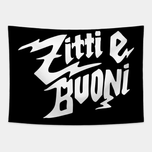Zitti E Buoni White Text Tapestry