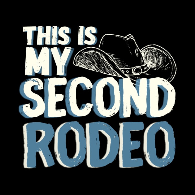 This-is-my-second-rodeo by WordsOfVictor