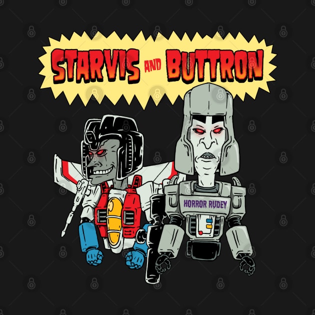 STARVIS and BUTTRON by HorrorRudey