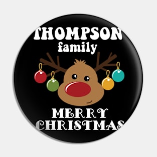 Family Christmas - Merry Christmas THOMPSON family, Family Christmas Reindeer T-shirt, Pjama T-shirt Pin