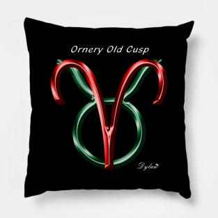 Aries Taurus Cusp Ornery Pillow