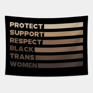 Protect Support Respect Black Trans Women Tapestry