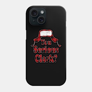 You Serious Clark Christmas Vacation Phone Case