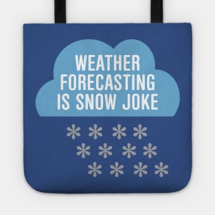 Weather Forecasting Is Snow Joke Tote