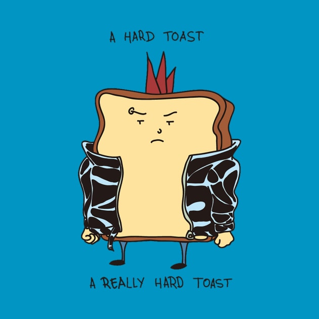 The Hard Toast by rsurroca