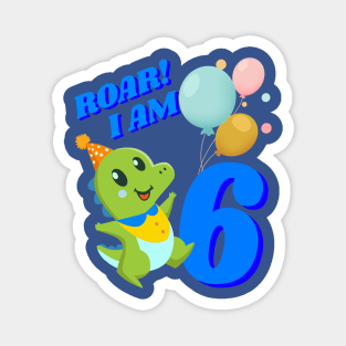 6th Birthday Child Kid Dino Dinosaur ROAR Magnet